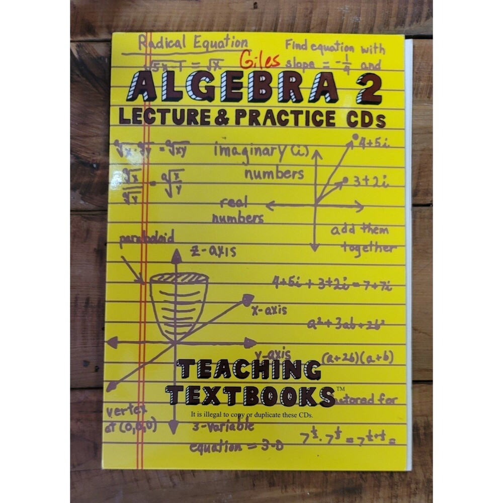 Teaching Textbook Algebra 2  Kecture, Practice and Solutions + more